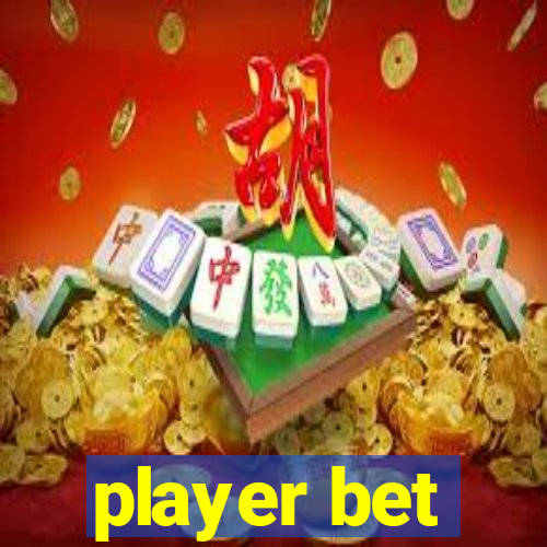 player bet